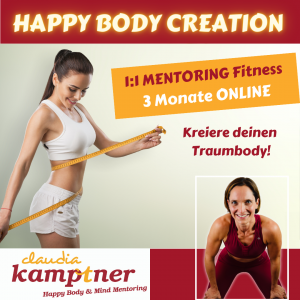 1:1 Mentoring "Happy Body Creation" Fitness (3 Monate)
